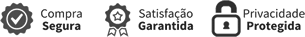Compra Segura, Satisfação Garantida, Privacidade Protegida